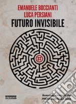 Futuro invisibile