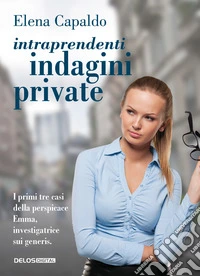 Intraprendenti indagini private