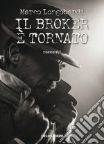 Il Broker è tornato!