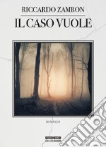 Il caso vuole