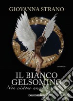 Il bianco gelsomino libro