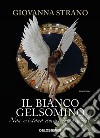 Il bianco gelsomino libro