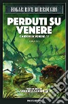 Perduti su Venere. Carson di Venere. Vol. 2 libro