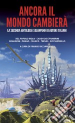 Ancora il mondo cambierà libro