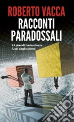 Racconti paradossali libro