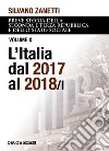 Breve storia della seconda e terza Repubblica dal 1994 al 2018 e dello stato sociale. Vol. 10/1: L' Italia dal 2017 al 2018 libro