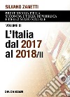 Breve storia della seconda e terza Repubblica e dello stato sociale. Vol. 11: L' Italia dal 2017 al 2018 libro