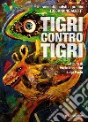 Tigri contro tigri libro