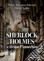 Sherlock Holmes e il caso Pinocchio