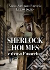 Sherlock Holmes e il caso Pinocchio libro