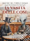 La vanità delle cose libro