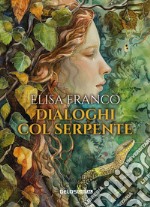 Dialoghi col serpente libro