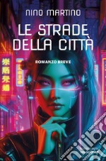 Le strade della città libro