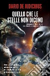 Quello che le stelle non dicono libro di De Judicibus Dario