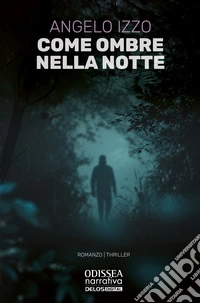 Come ombre nella notte libro