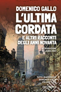 L'ultima cordata e altri racconti degli anni Novanta libro