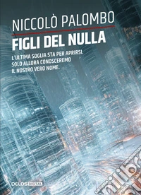 Figli del nulla libro