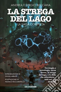 La strega del lago. La saga completa