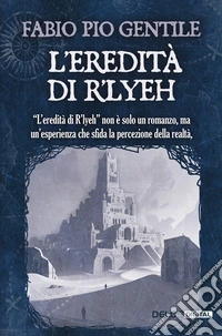 L'eredità di R'Lyeh libro
