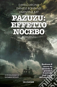 Pazuzu. Effetto nocebo libro
