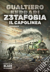 Z3tafobia. Il capolinea libro