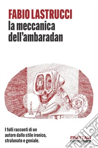 La meccanica dell'ambaradan