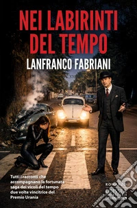 Nei labirinti del tempo libro