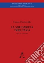 La solidarietà tributaria. Linee di tendenza