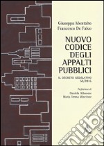 Nuovo codice degli appalti pubblici. Il decreto legislativo 50/2016 libro