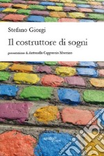 Il costruttore di sogni libro