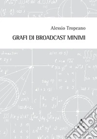 Grafi di broadcast minimi