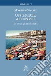 Un'estate ad Anzio (ed erano gli anni Sessanta) libro