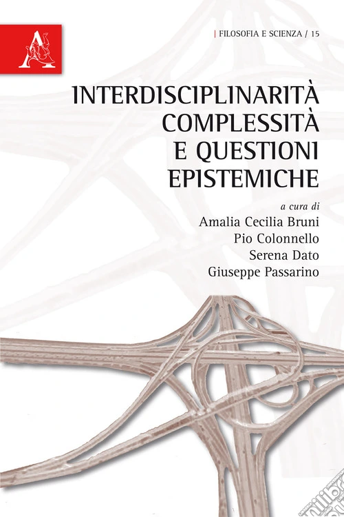 Interdisciplinarità, complessità e questioni epistemiche