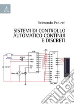 Sistemi di controllo automatico continui e discreti