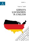 German loanwords in English libro di Tondi Franco