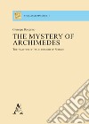 The mystery of Archimedes. The tradition of Italic thought of science libro di Boscarino Giuseppe