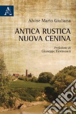 Antica rustica nuova Cenina libro