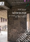 Modernismi. Storie di architetture e costruzioni del '900 in Sardegna libro