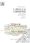 Il progetto urbanistico. Prove di innovazione per il futuro della città libro