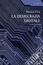 La democrazia digitale. Il caso del M5S libro