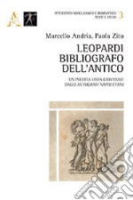 Leopardi bibliografo dell'antico. Un'inedita lista giovanile dagli autografi napoletani  libro