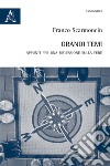 Grandi temi. Appunti per una riflessione sulla fede libro di Scarmoncin Franco