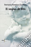 Il sogno di Dio libro