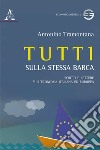 Tutti sulla stessa barca. Scritti e lettere sull'economia italiana ed europea libro di Tramontana Antonino