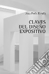 Claves del diseño expositivo. Un manual para artistas y diseñadores libro