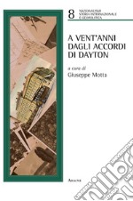 A venti anni dagli accordi di Dayton libro