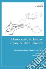 Democrazia, inclusione e pace nel Mediterraneo