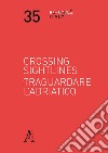 Crossing sightlines-Traguardare l'Adriatico libro