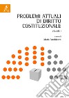 Problemi attuali di diritto costituzionale. Vol. 1 libro