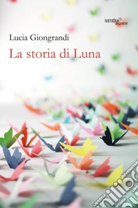 La storia di Luna libro